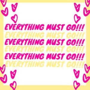 Everything must go!